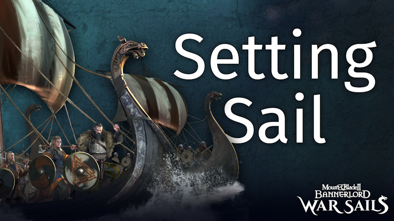 BIG NEWS - Mount & Blade II : Bannerlord : War Sails : Partir en mer 1 ae6ded314b5eebfe5626fdeb95aa93baecca8c8e | RPG Jeuxvidéo