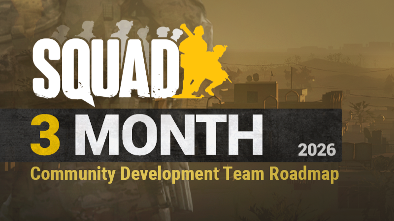 Squad - A Message from Squad Command: Upcoming Roadmap from the ...