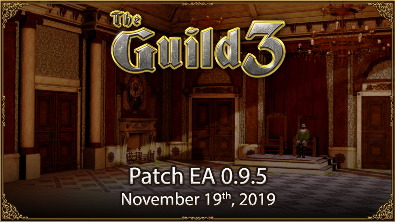 The Guild 3 - Patch notes for version EA 0.9.5 – November 19th, 2019 ...