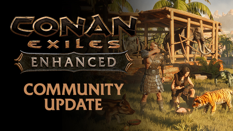 Conan Exiles Enhanced Community Update - June