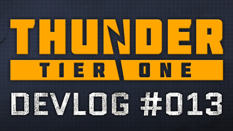 Thunder Tier One - Devlog #013 - Steam News