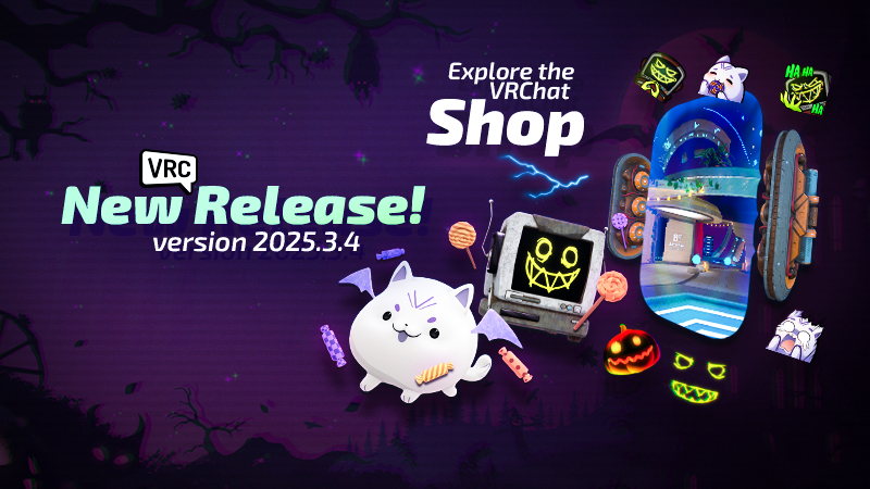 VRChat VRChat 综合资讯攻略 · The Shop & Release 2025.3.4 are now LIVE!