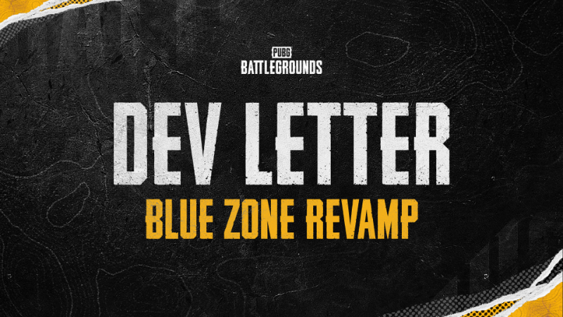 [Dev Letter] Blue Zone Revamp