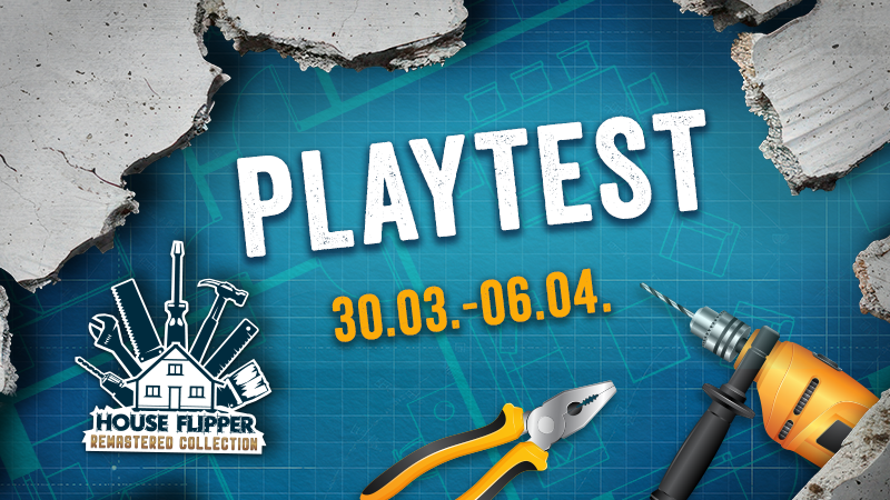 House Flipper Remastered Playtests are LIVE!