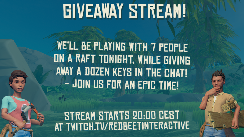 Raft - We're giving away a dozen keys on Twitch to celebrate 20k ...