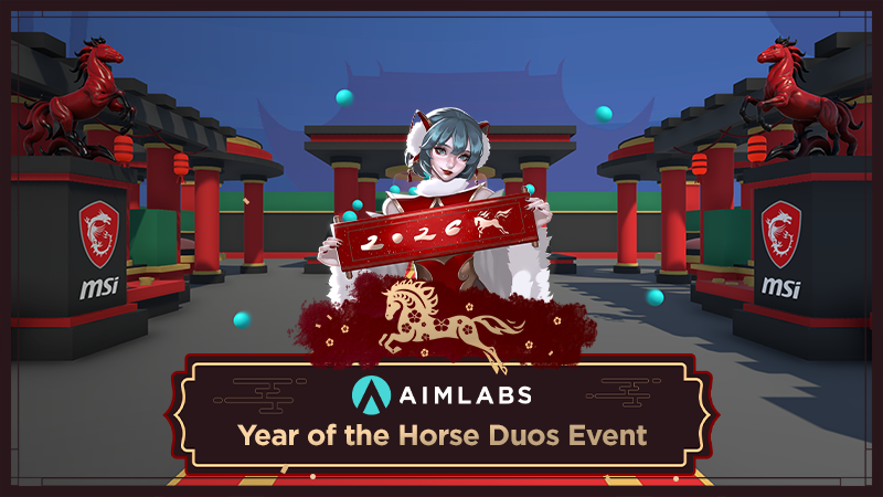 Aimlabs 综合动态 · Year of the Horse Duos Event!