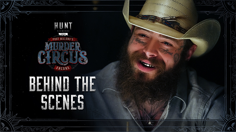 Hunt: Showdown 1896 - Post Malone's Murder Circus Encore | Behind the ...