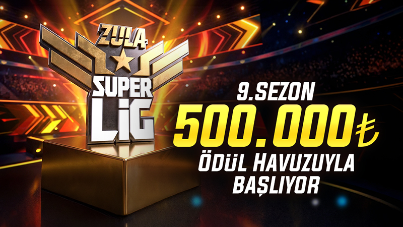500.000₺ Ödül Havuzuyla Zula Süper Lig 9. Sezon Başlıyor!