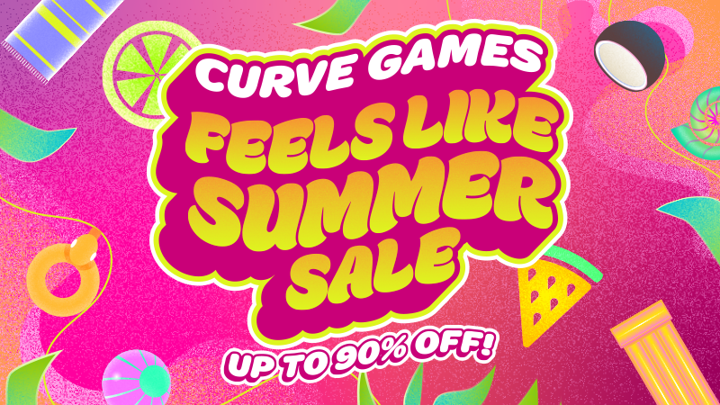 ???? Curve Games 'Feels Like Summer' Sale is LIVE! ????