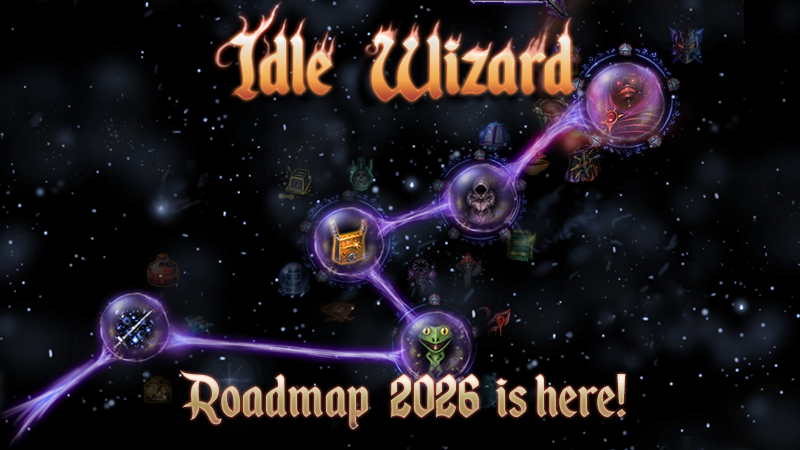 Wizard Development Steam :: Idle Wizard :: Development Roadmap