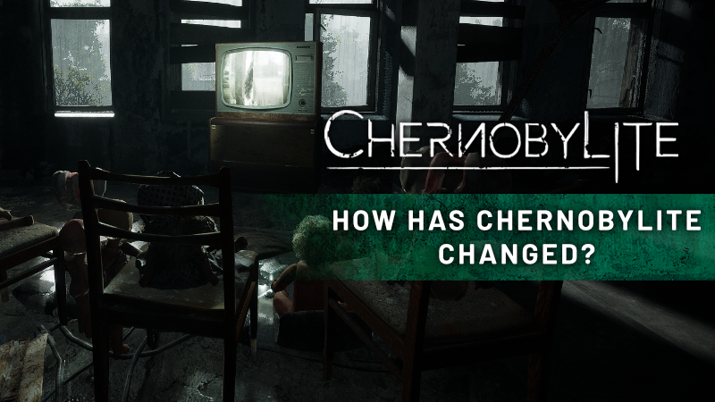 Chernobylite Complete Edition - How has Chernobylite changed? - Steam News
