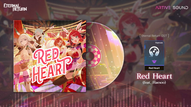 [Eternal Return OST] Red Heart (feat. Haesoo)