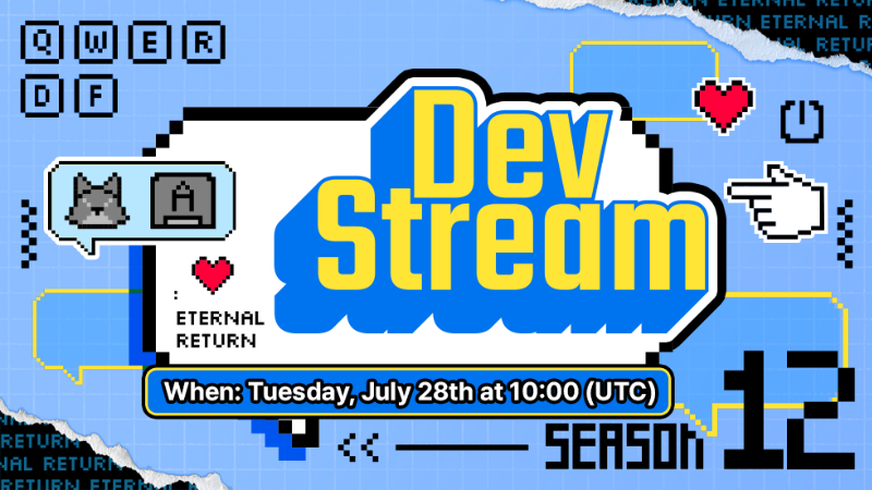 Eternal Return Season 12 Dev Stream Coming Soon!