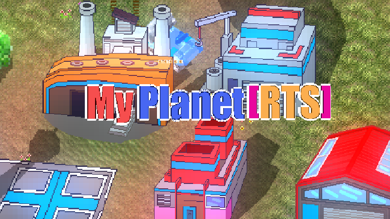 My Planet [RTS] - Fully upgrade - Steam News
