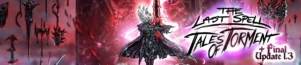 The Last Spell Patch Note (Free Update + Tales of Torment DLC) - Version 1.3