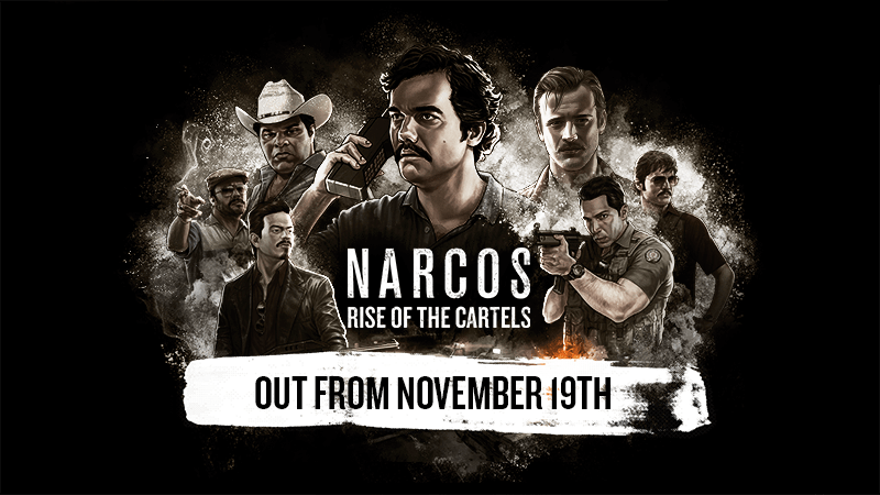 Narcos: Rise of the Cartels arrives November 19th