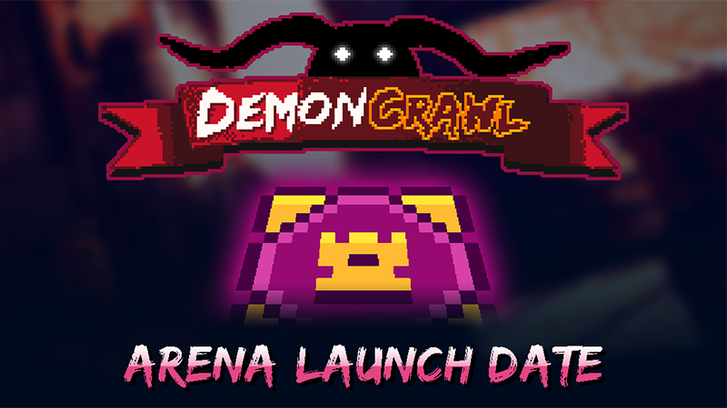 DemonCrawl - DemonCrawl Arena Launches on July 1st! - Steam News