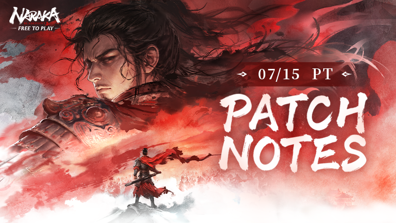 NARAKA: BLADEPOINT Update – July 16th, 2026