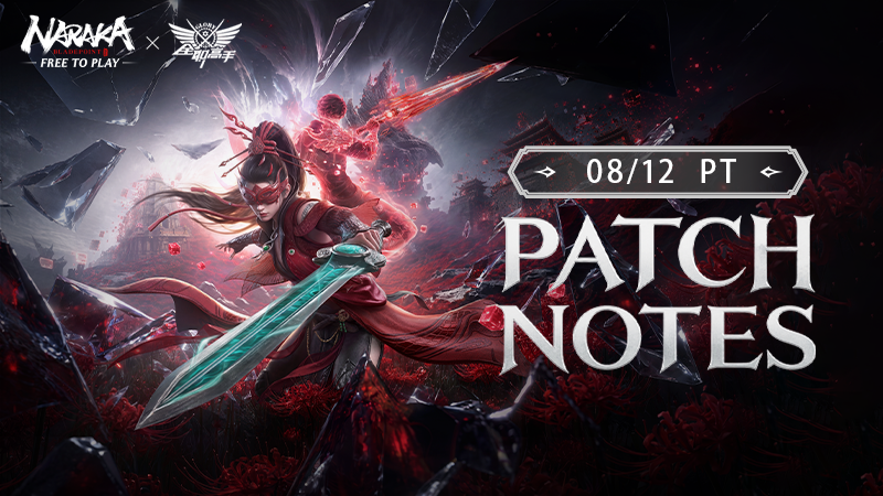 NARAKA: BLADEPOINT Update – August 13th, 2026