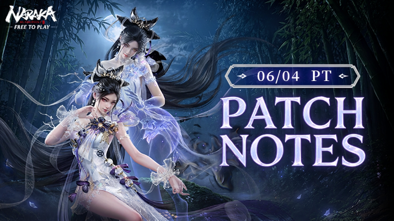 NARAKA: BLADEPOINT Update – June 5th, 2026