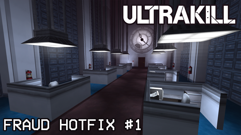ULTRAKILL ULTRAKILL S12 赛季 · Fraud Hotfix #1