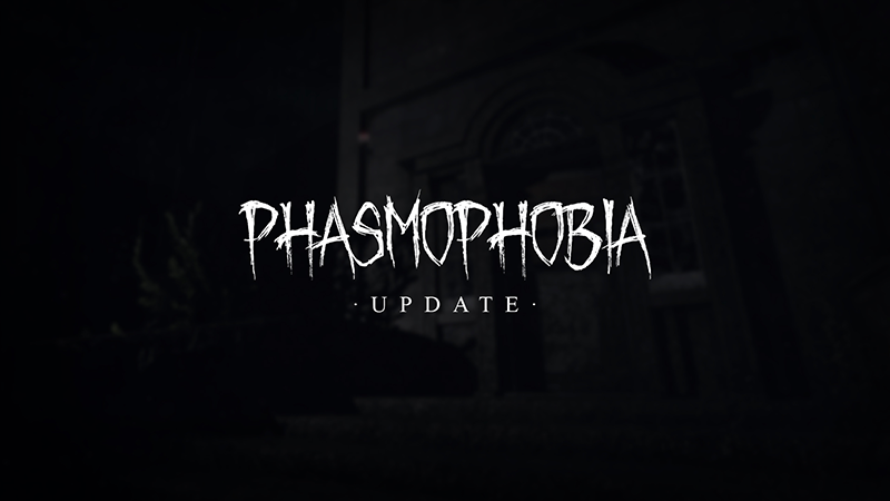 Phasmophobia v0.17.1.4 - Patch Notes