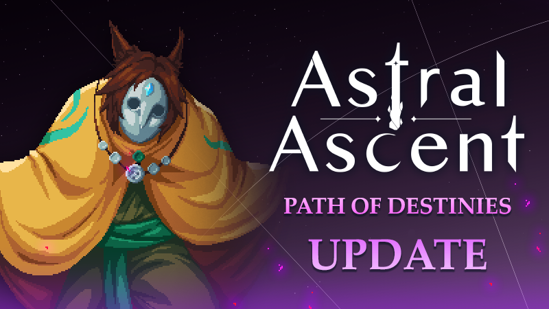 Astral Ascent - Path of Destinies Update is Live! 🌠 - Steam News