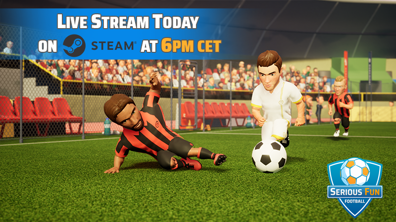 Serious Fun Football - SFF live today at 6PM CET - Steam News