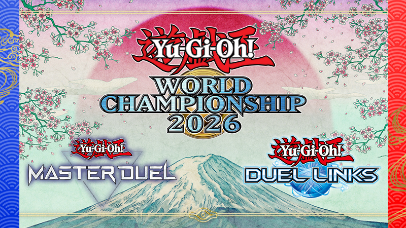 Yu-Gi-Oh! World Championship 2026: Schedule and Rewards Confirmed