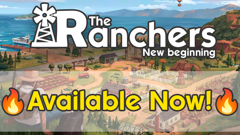 ???? The Ranchers Is Available Now on Steam!