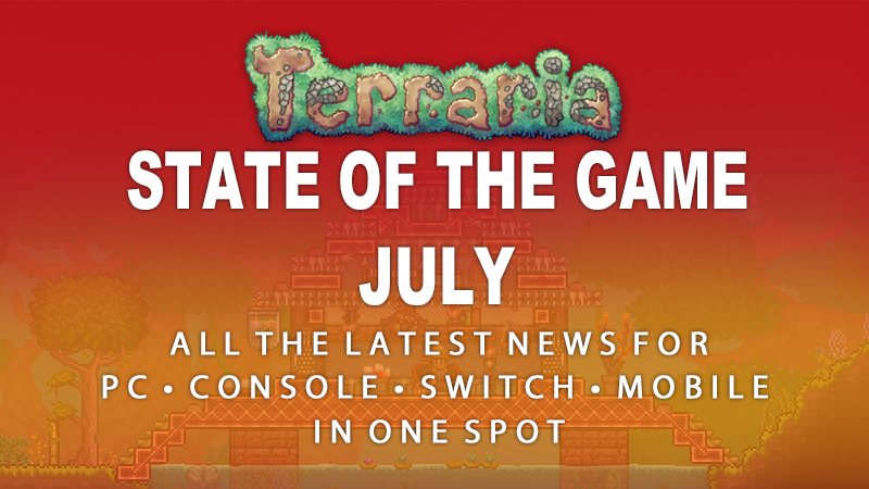 Terraria State of the Game - July 2026