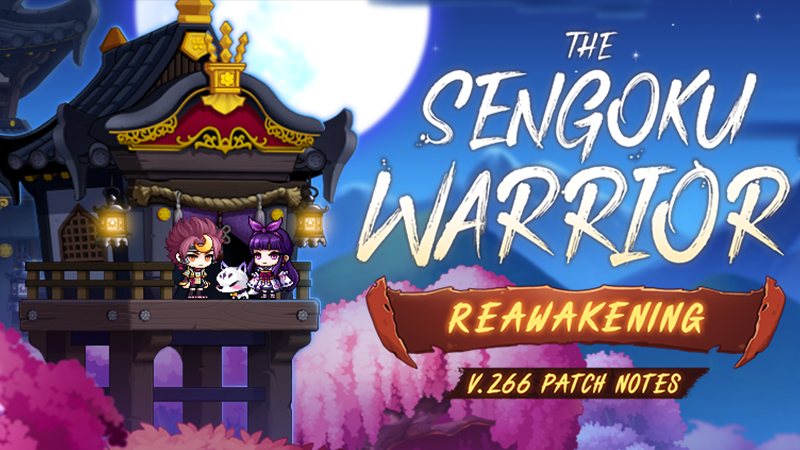v.266 - The Sengoku Warrior Reawakening Patch Notes