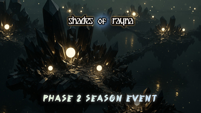 Steam :: Shades Of Rayna :: Phase 2 Season Event Is Now Live!