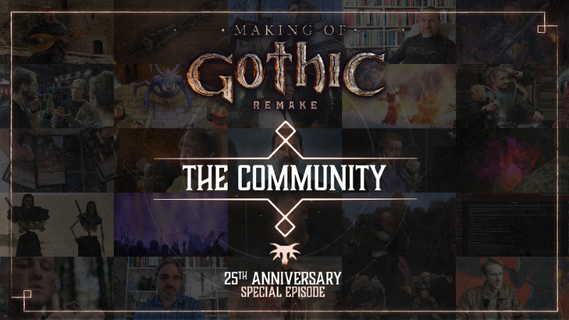 Gothic 1 Remake | Making Of Special: The Community