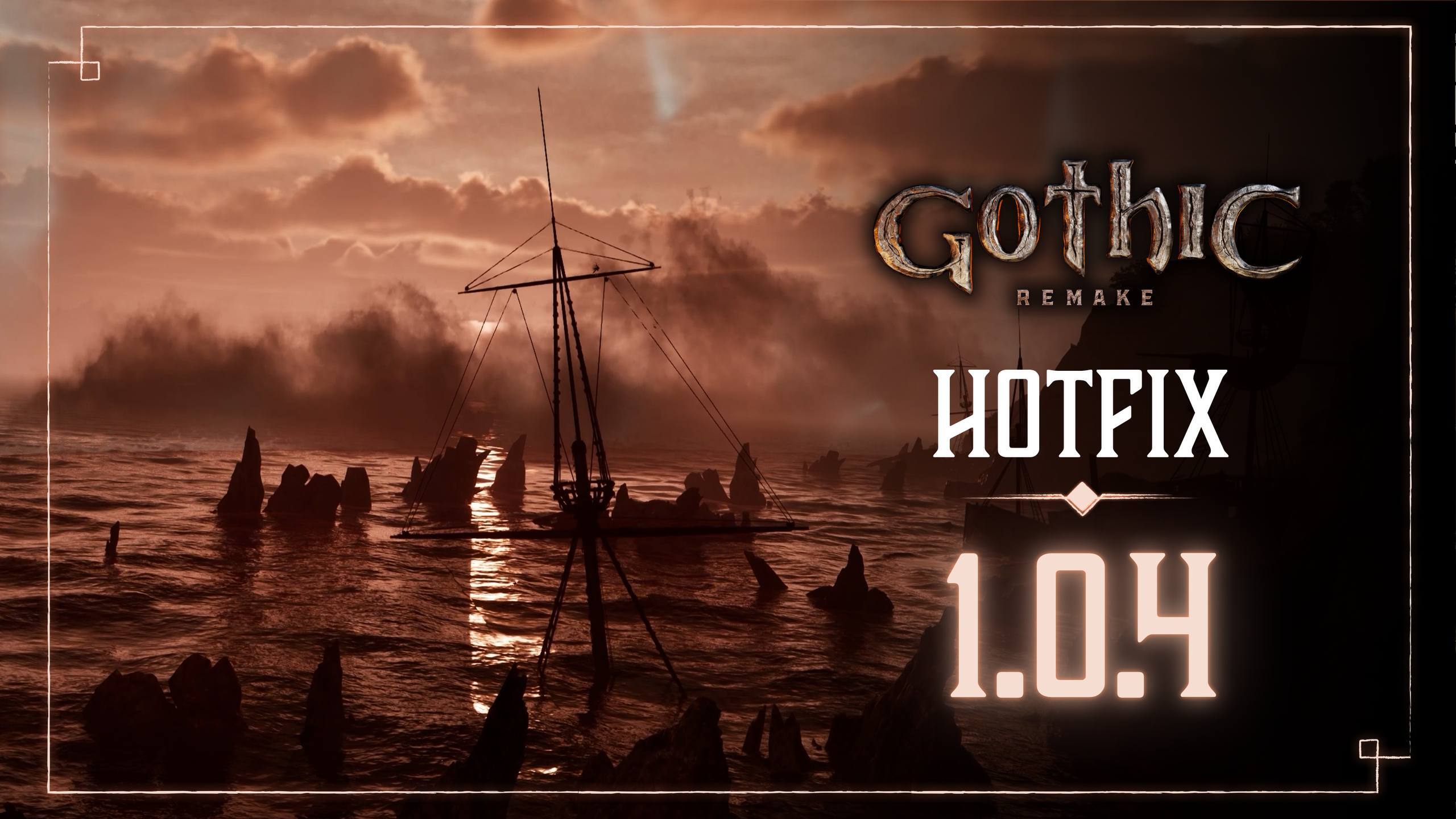 Gothic 1 Remake – Version 1.0.4 – Hotfix Gothic 1 Remake – Version 1.0.4 – Hotfix