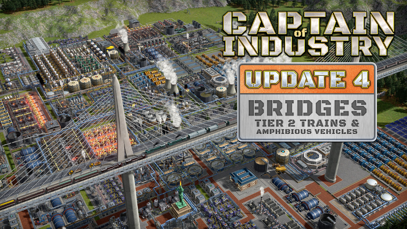 Update 4 is here! Bridges, Amphibious vehicles, Trains II, Stacker II & more!