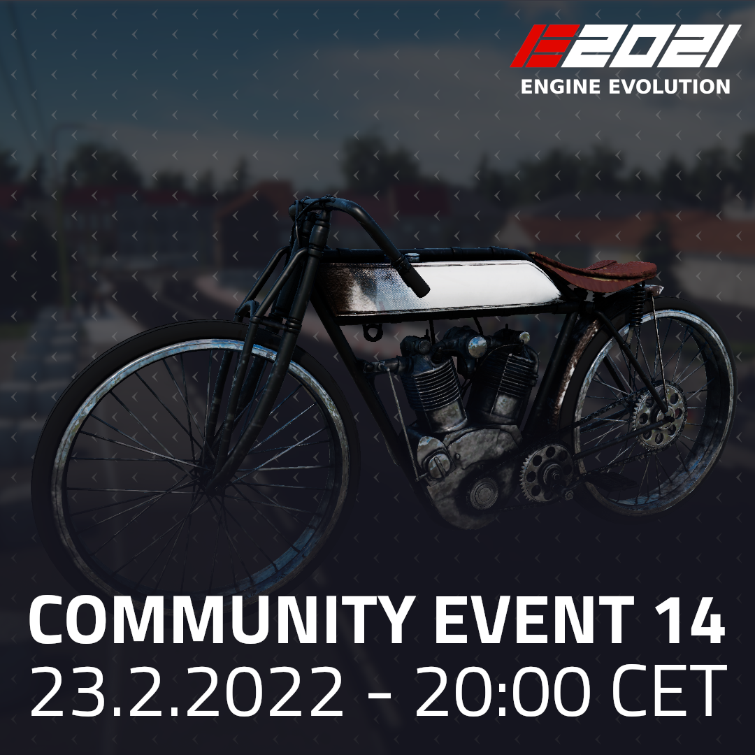 COMMUNITY EVENT 14 · Engine Evolution 2021 update for 20 February 2022 ...