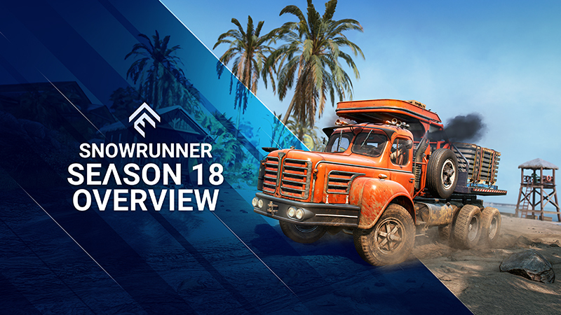 SnowRunner's Season 18 - Patch & Power is here!