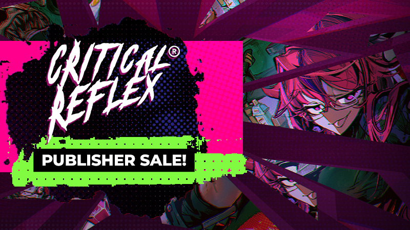 Critical Reflex Publisher Sale
