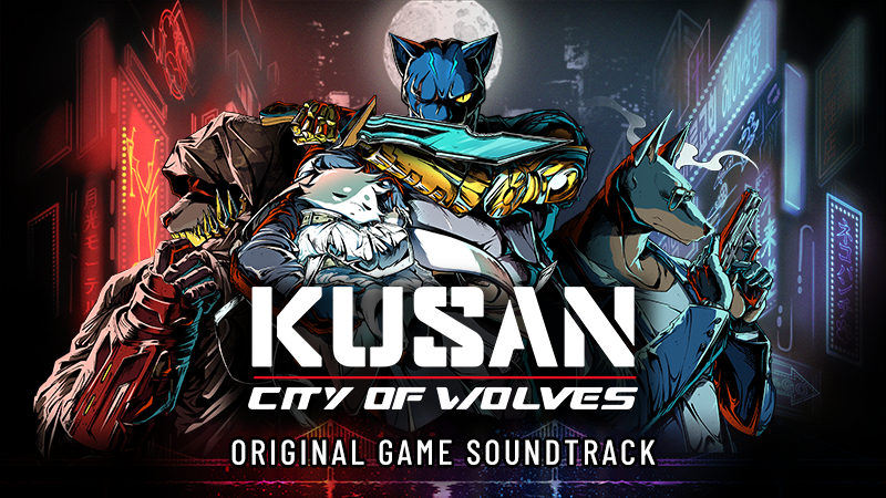 Listen to the Kusan: City of Wolves Soundtrack Free on YouTube