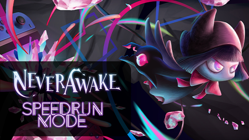 NeverAwake - SpeedRun mode Available NOW! - Steam News