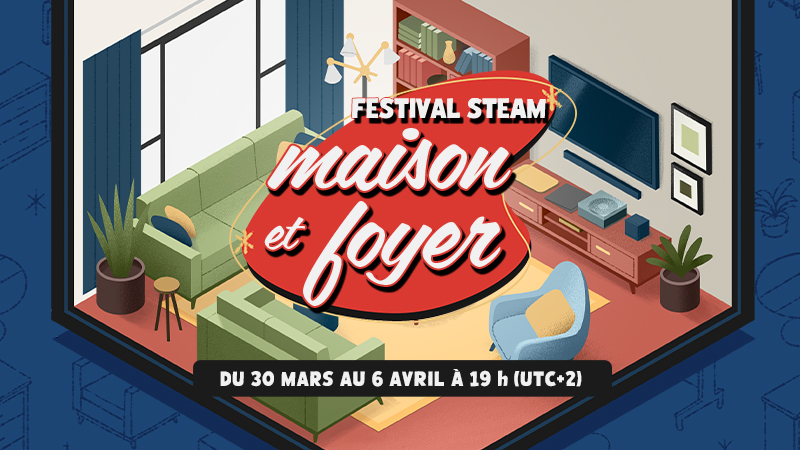 Festival Steam maison et foyer 2026