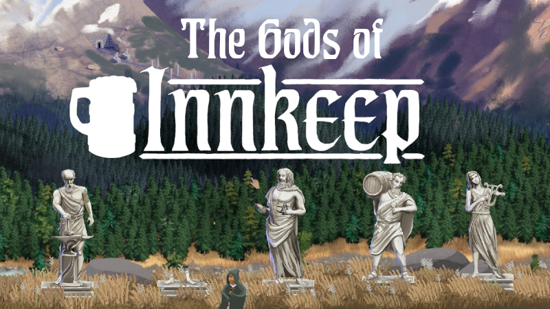 Elf Innkeep Innkeep - Dev Log: The Gods of Innkeep - Steam News