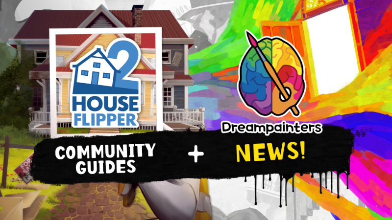 📖 Гайды сообщества House Flipper 2 и новости от Dreampainters! 🎨 📖 Гайды сообщества House Flipper 2 и новости от Dreampainters! 🎨