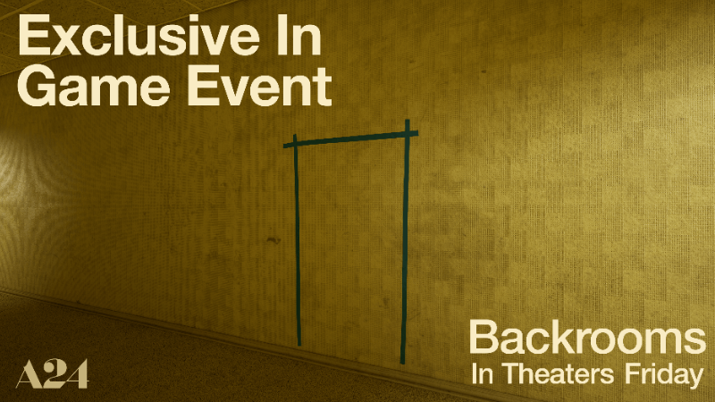 Exclusive In Game Event to Celebrate A24's Upcoming Backrooms Movie
