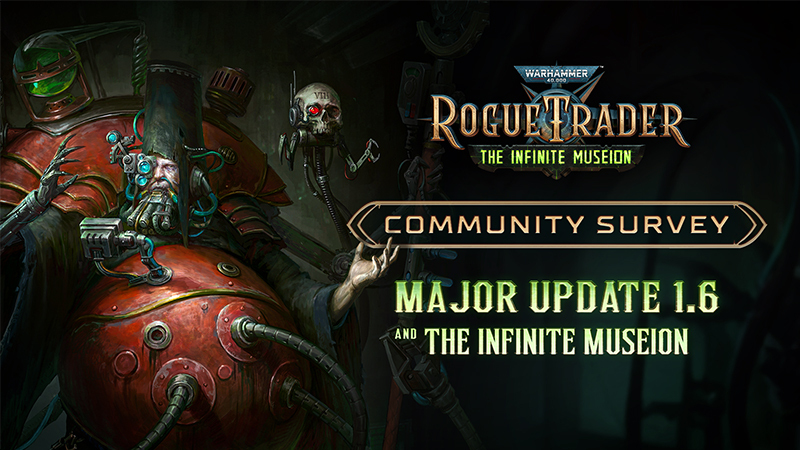The Infinite Museion and Update 1.6 Community Survey