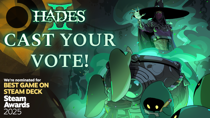Голосуйте за Hades II на премии Steam! Голосуйте за Hades II на премии Steam!