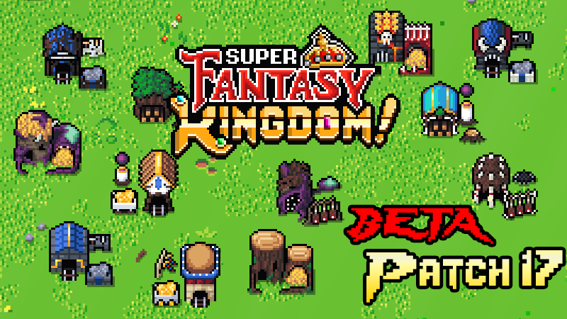 Super Fantasy Kingdom - BETA: The Variety Update - Steam News