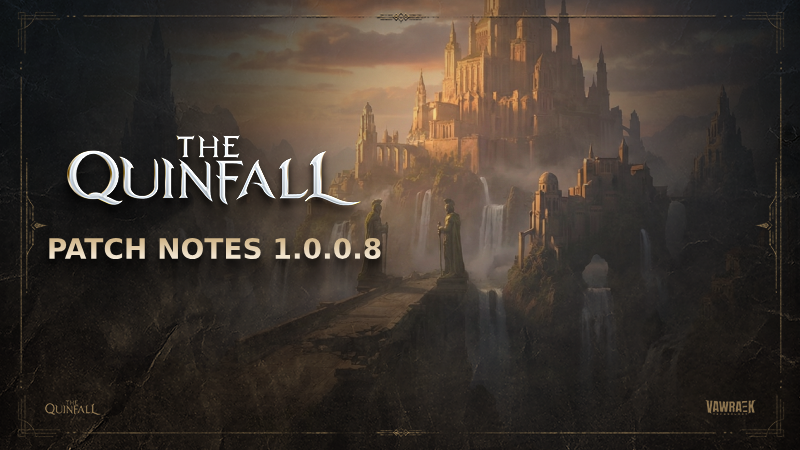 The Quinfall - Patch v1.0.0.8