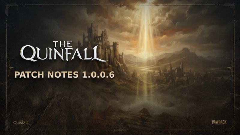 The Quinfall - Patch: v1.0.0.6